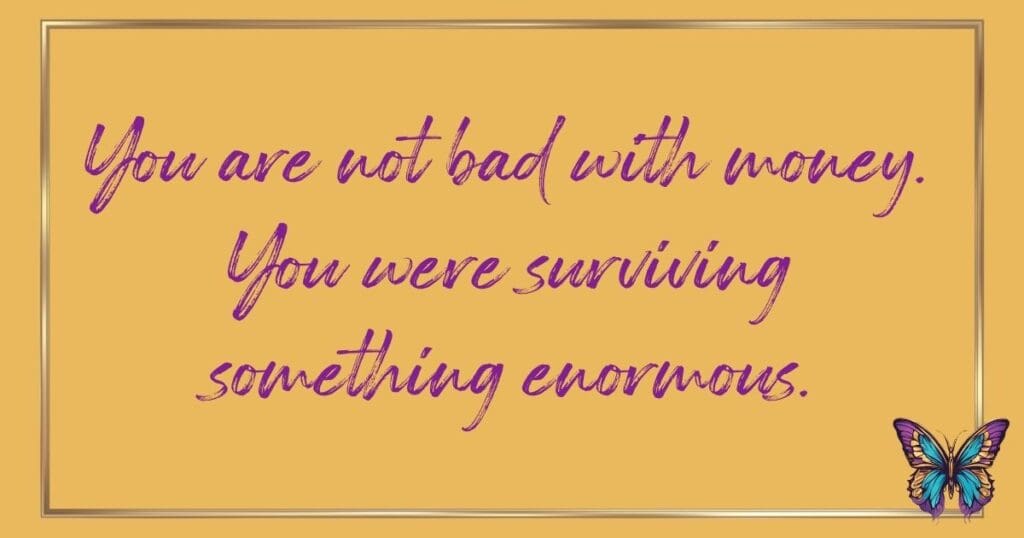 Reminder about debt and pregnancy loss. "You are not bad with money. You were surviving something enormous" quote on a gold background. 