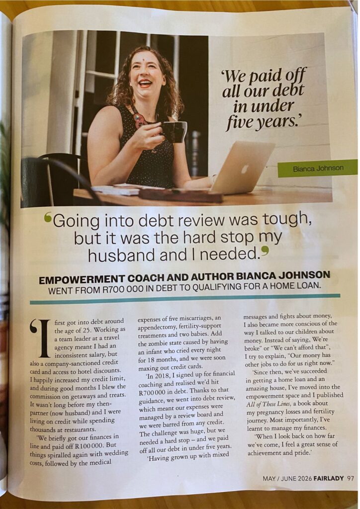 Bianca Johnson's feature in Fairlady Magazine about Debt and Pregnancy Loss. 